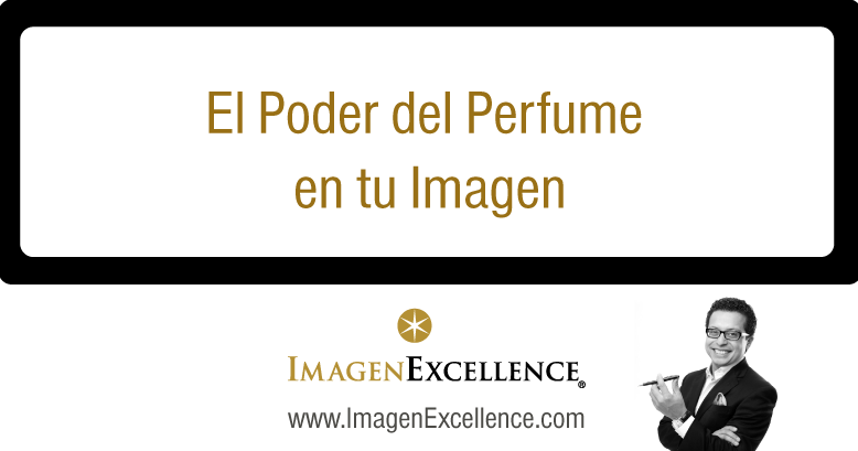 El poder del perfume en tu imagen personal